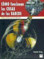/album/fotogaleria-libros-nauticos/como-funcionan-las-cosas-de-los-barcos-i1n213520-jpg/